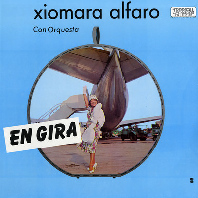 En Gira/Xiomara Alfaro