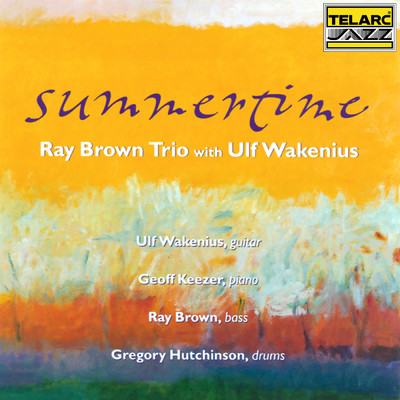 アルバム/Summertime (featuring Ulf Wakenius)/レイ・ブラウン・トリオ