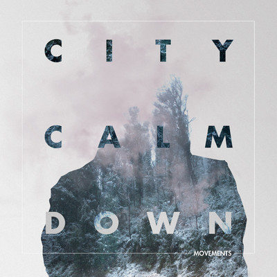 アルバム/Movements/City Calm Down