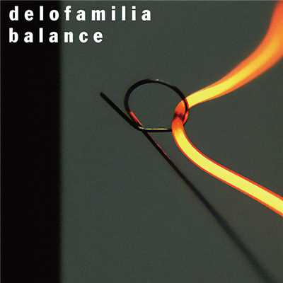 シングル/balance 〜love and hate〜 (10th Anniversary ver.)/delofamilia