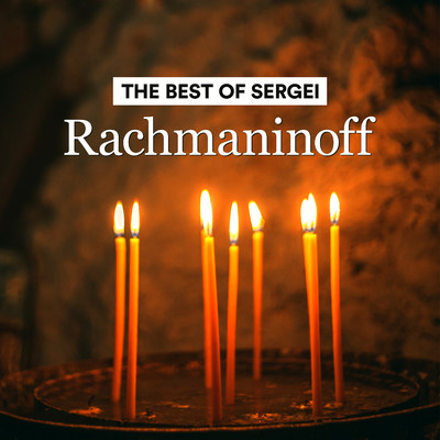 The Best of Sergei Rachmaninoff/Various Artists