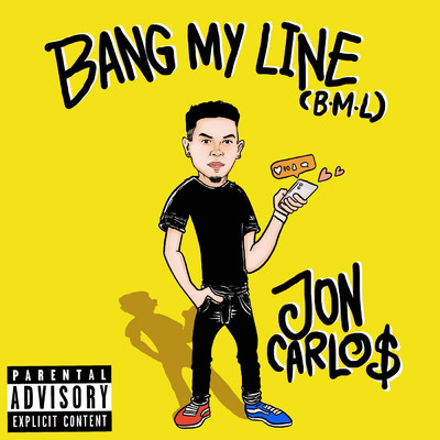 シングル/Bang My Line (B.M.L)/Jon Carlo$