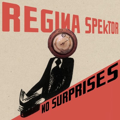 No Surprises/Regina Spektor
