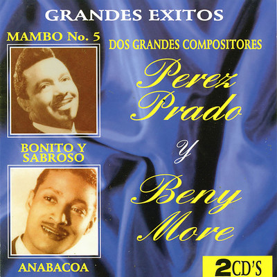 Perez Prado ／ Beny More