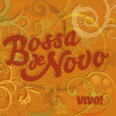 アルバム/Vivo！/Bossa de Novo