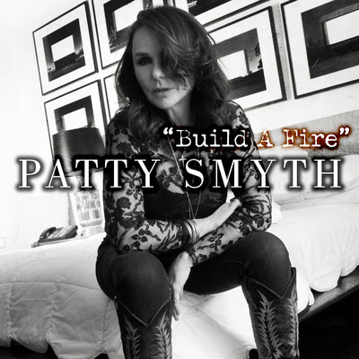シングル/Build a Fire/Patty Smyth