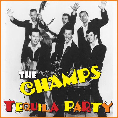 アルバム/Tequila Party/The Champs