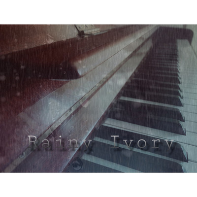 アルバム/Rainy Ivory/Yoshihiro Hara