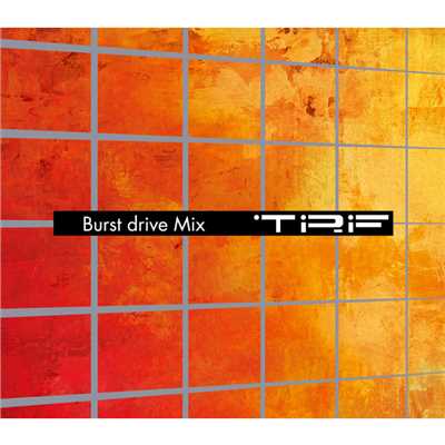 アルバム/Burst drive Mix/TRF