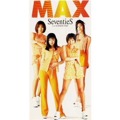 シングル/Seventies/MAX