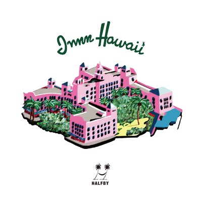 アルバム/INNN HAWAII/HALFBY