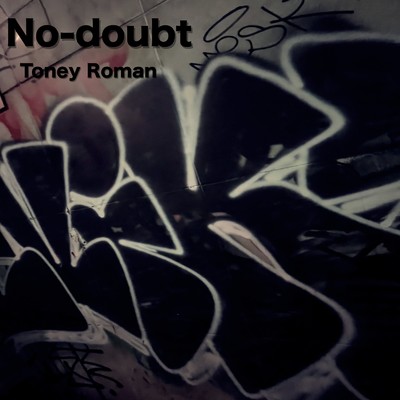 No-doubt/Toney Roman