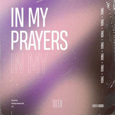 アルバム/In My Prayers/TRNQUL