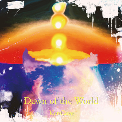 Dawn of the world/KenCove