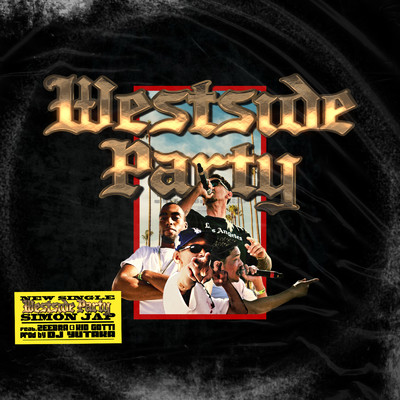 Westside Party (feat. Zeebra & Kid Gotti)/SIMON JAP & DJ YUTAKA