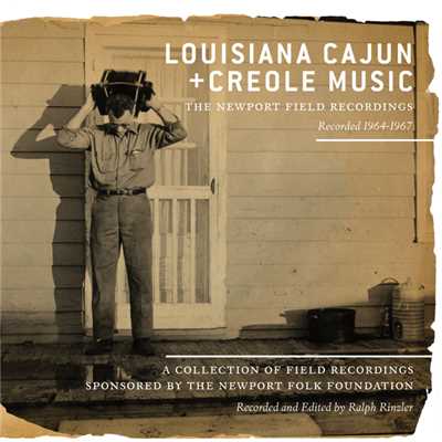 Louisiana Cajun and Creole Music: The Newport Field Recordings/Various Artists