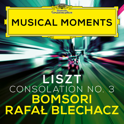 シングル/Liszt: Consolations, S. 172: No. 3 Lento placido in D Flat Major (Transcr. Milstein for Violin and Piano)/キム・ボムソリ／ラファウ・ブレハッチ