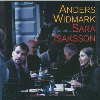 To Open Up My Heart (featuring Sara Isaksson)/Anders Widmark