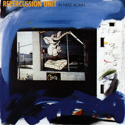 In Need Again/Repercussion Unit