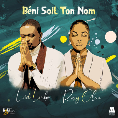 シングル/Beni soit ton nom (featuring Roxy Olua)/Lord Lombo