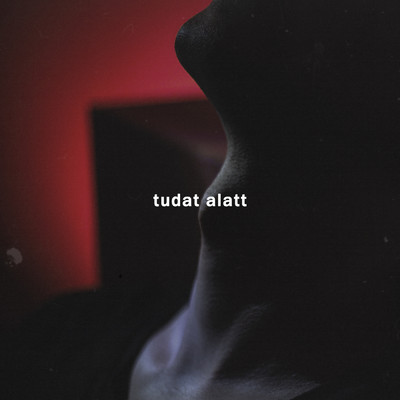 シングル/Tudat Alatt (featuring Kapitany Mate, Figura)/Ress