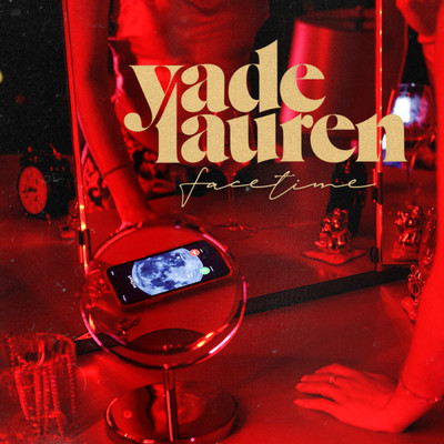 FaceTime/Yade Lauren