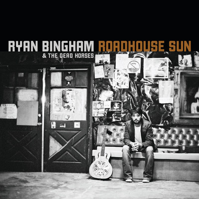 アルバム/Roadhouse Sun (iTunes Exclusive)/Ryan Bingham