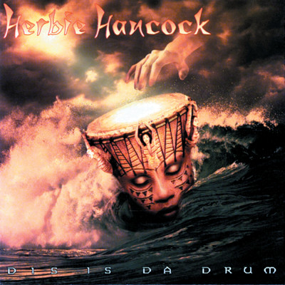 アルバム/DIS IS DA DRUM/Herbie Hancock