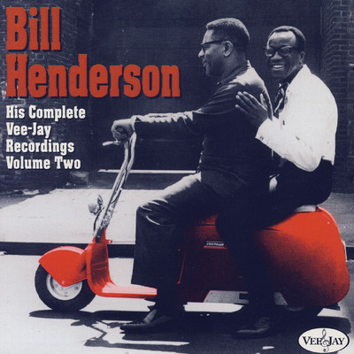 アルバム/His Complete Vee-Jay Recordings, Vol. 2/ビル・ヘンダーソン