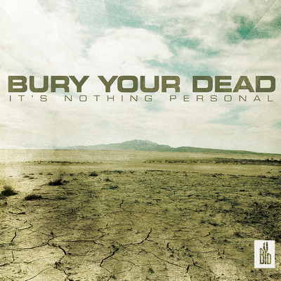 アルバム/It's Nothing Personal/Bury Your Dead