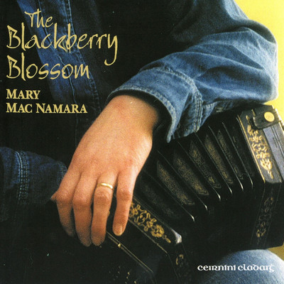 Blackberry Blossom ／ Sandy Carty's (reels)/Mary MacNamara