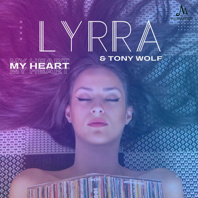My heart is beating  (Fabrizio Parisi remix)/Lyrra & Tony Wolf