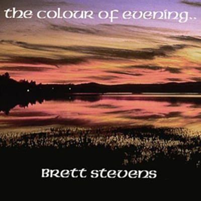 The Colour of Evening/Brett Stevens