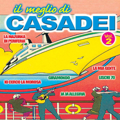 アルバム/Il Meglio Di Casadei, Vol. 2/Complesso Drim