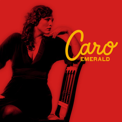 アルバム/Deleted Scenes From The Cutting Room Floor/Caro Emerald