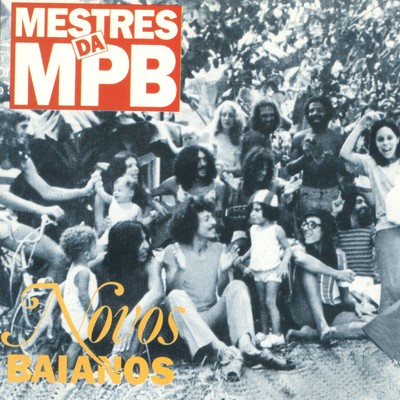 アルバム/Mestres da MPB/Novos Baianos