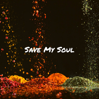 SAVE MY SOUL/Chayumu
