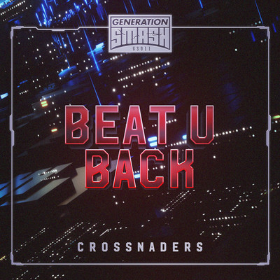 Beat U Back/Crossnaders