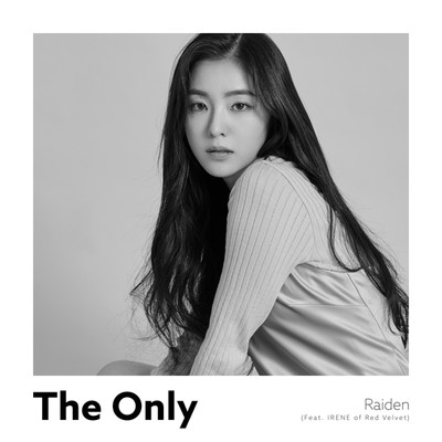 The Only (Feat. IRENE of Red Velvet)/Raiden