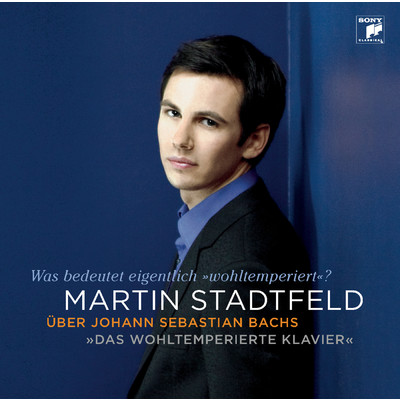 アルバム/Martin Stadtfeld uber Bach ”Das Wohltemperierte Klavier”/Martin Stadtfeld
