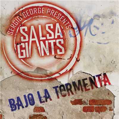 Bajo la Tormenta/Sergio George's Salsa Giants