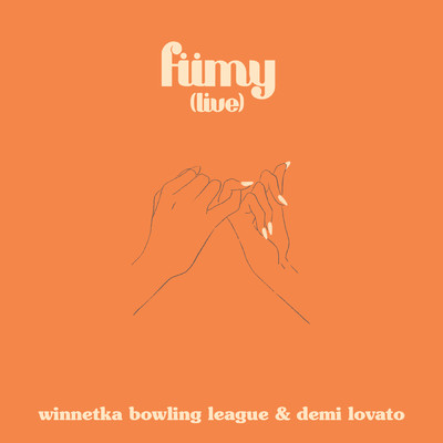 fiimy (fuck it, i miss you (Live)) (Explicit)/Winnetka Bowling League／Demi Lovato