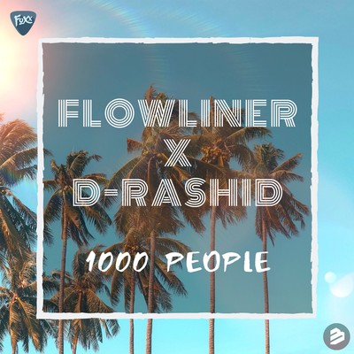 Flowliner & D-Rashid