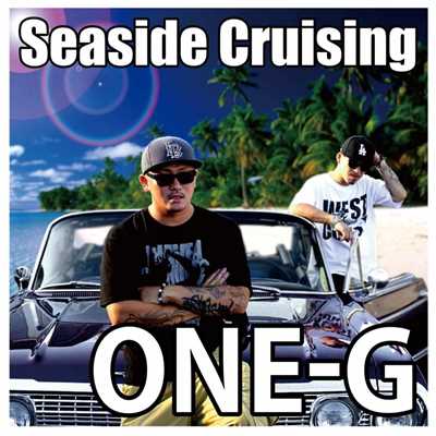 Seaside Cruising -produced by DJ PMX/ONE-G