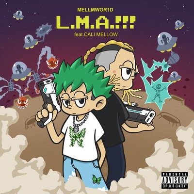 L.M.A.！！！ (feat. CALI MELLOW)/MELLMWOR1D