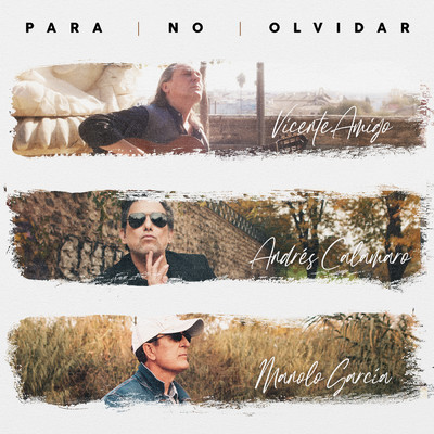 Para No Olvidar/カラマロ／Manolo Garcia／ビセンテ・アミーゴ