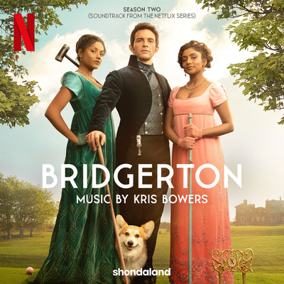 アルバム/Bridgerton Season Two (Soundtrack from the Netflix Series)/Kris Bowers