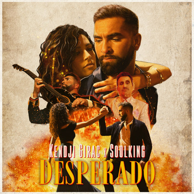 Desperado/Kendji Girac／Soolking