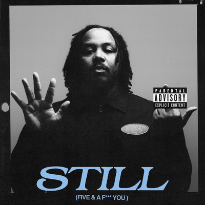 STILL (Five & A F*** You) (Explicit) (Deluxe)/GRIP