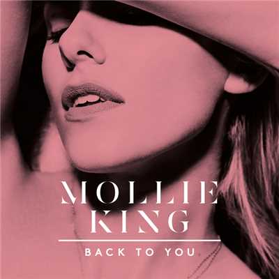 シングル/Back To You/Mollie King